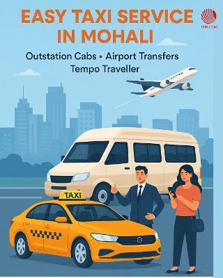 Taxi Service in Mohali: Reliable and Affordable Travel Solutions